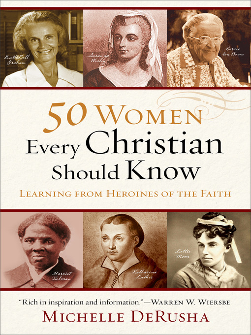 Title details for 50 Women Every Christian Should Know by Michelle DeRusha - Available
